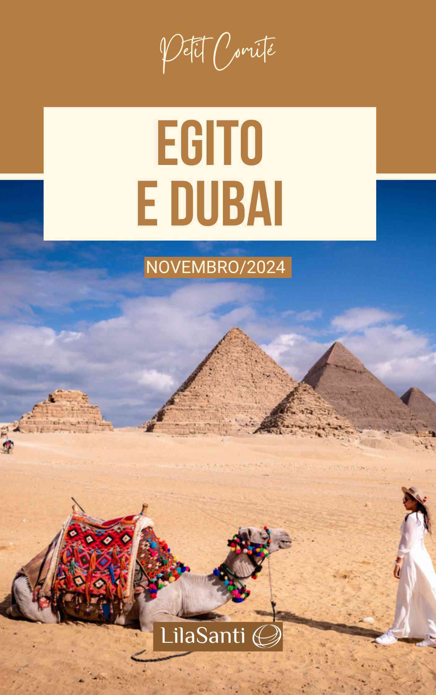 Destinos Petit Comité 2024 e 2025 - Egito e Dubai