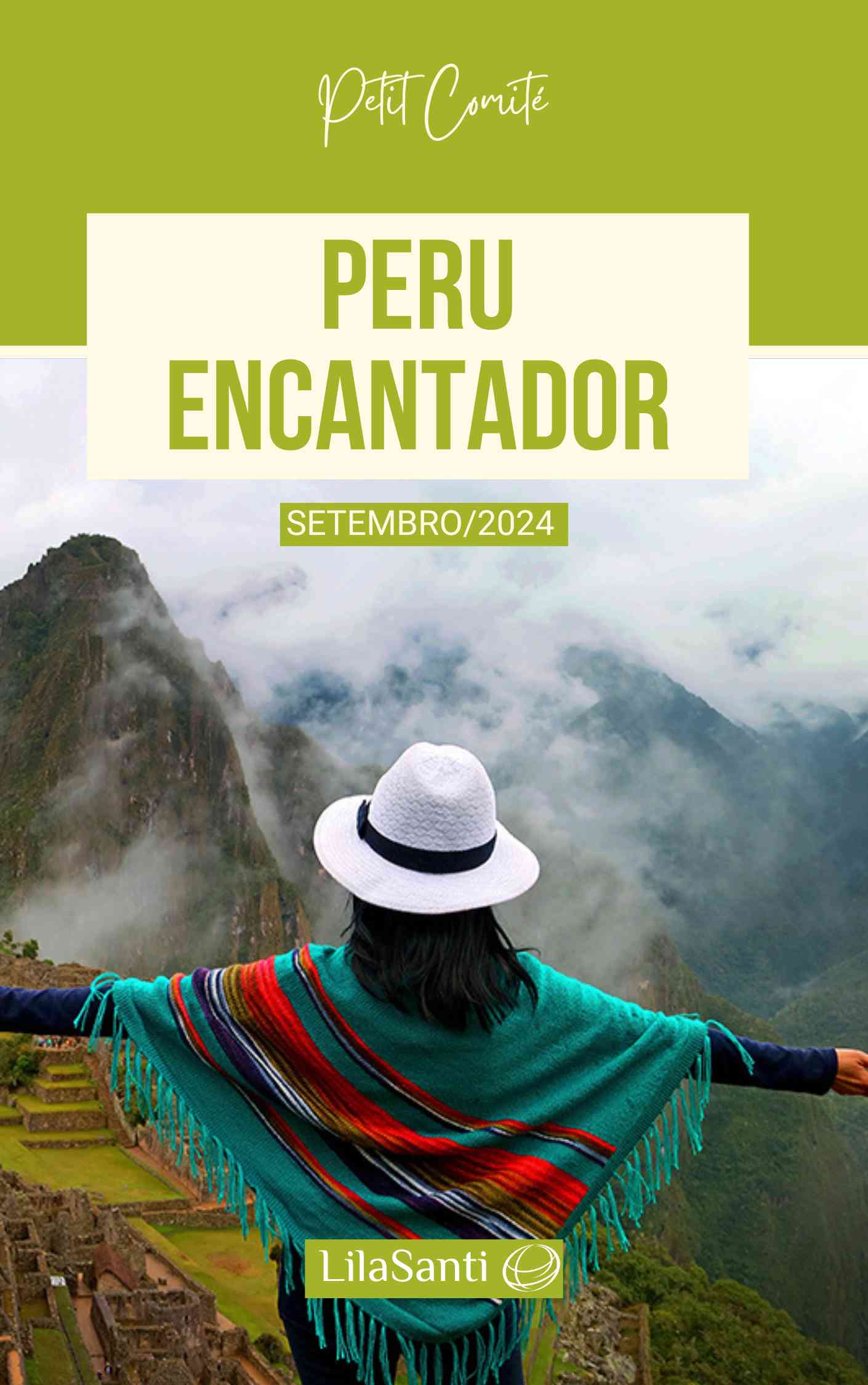 Destinos Petit Comité 2024 e 2025 - Peru Encantador